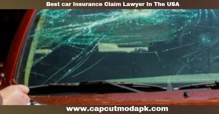 Best car Insurance Claim Lawyer In The USA