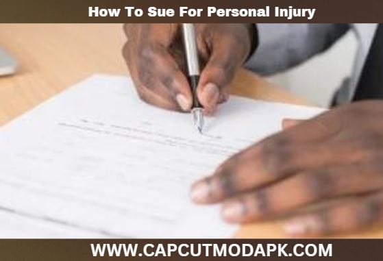 How To Sue For Personal Injury