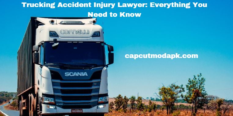Trucking Accident Injury Lawyer