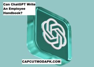Can ChatGPT Write An Employee Handbook