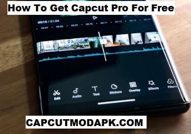 How To Get Capcut Pro For Free