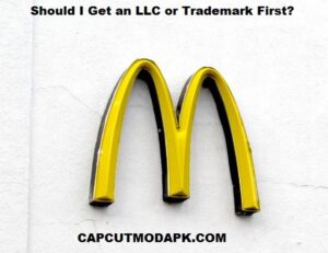 Should I Get an LLC or Trademark First