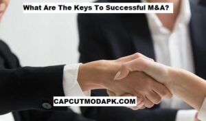 What Are The Keys To Successful M&A
