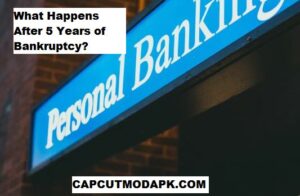 What Happens After 5 Years of Bankruptcy